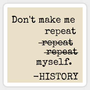 Don't Repeat History on a Typewriter Sticker